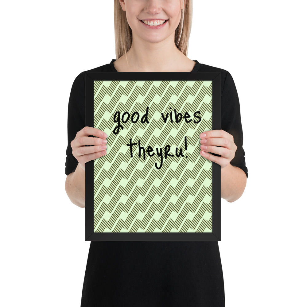 Good Vibes Framed poster