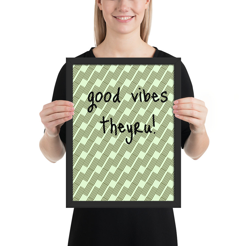 Good Vibes Framed poster