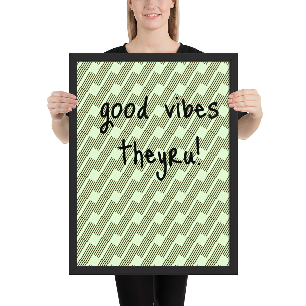 Good Vibes Framed poster