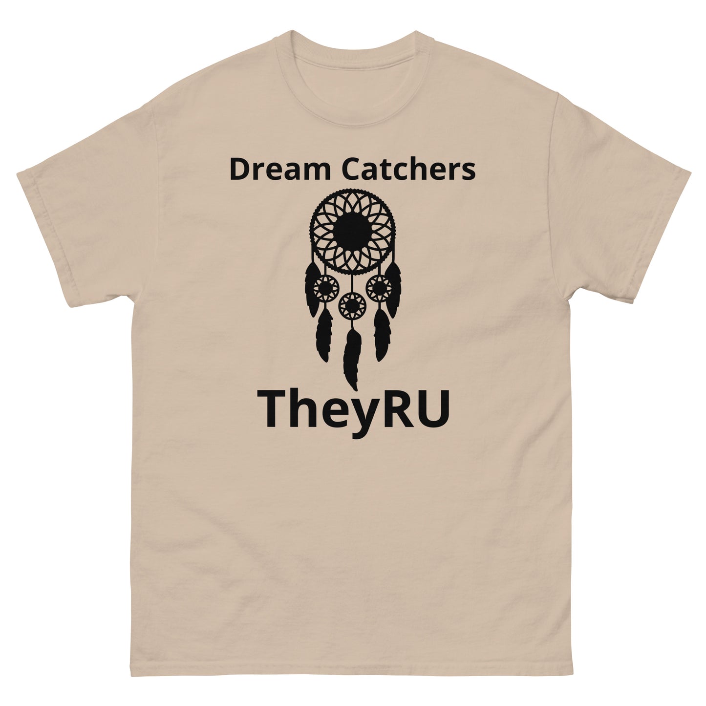 Dream Catchers TheyRU unisex T-shirt