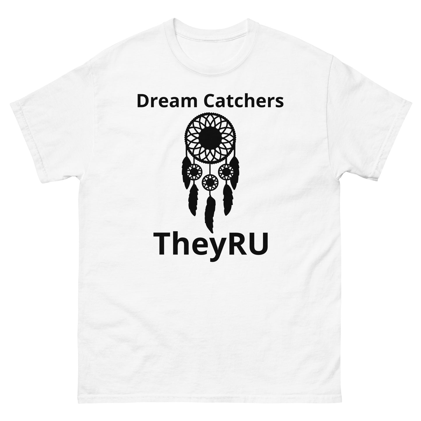 Dream Catchers TheyRU unisex T-shirt