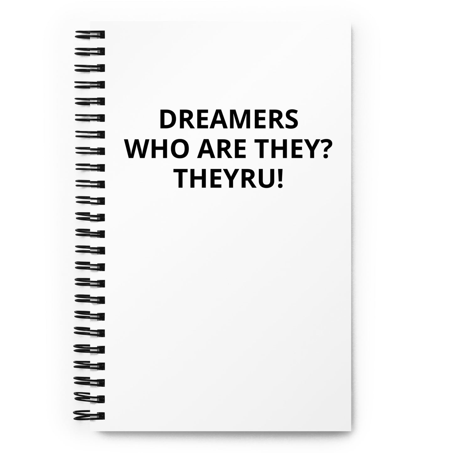 Dreamers Spiral notebook