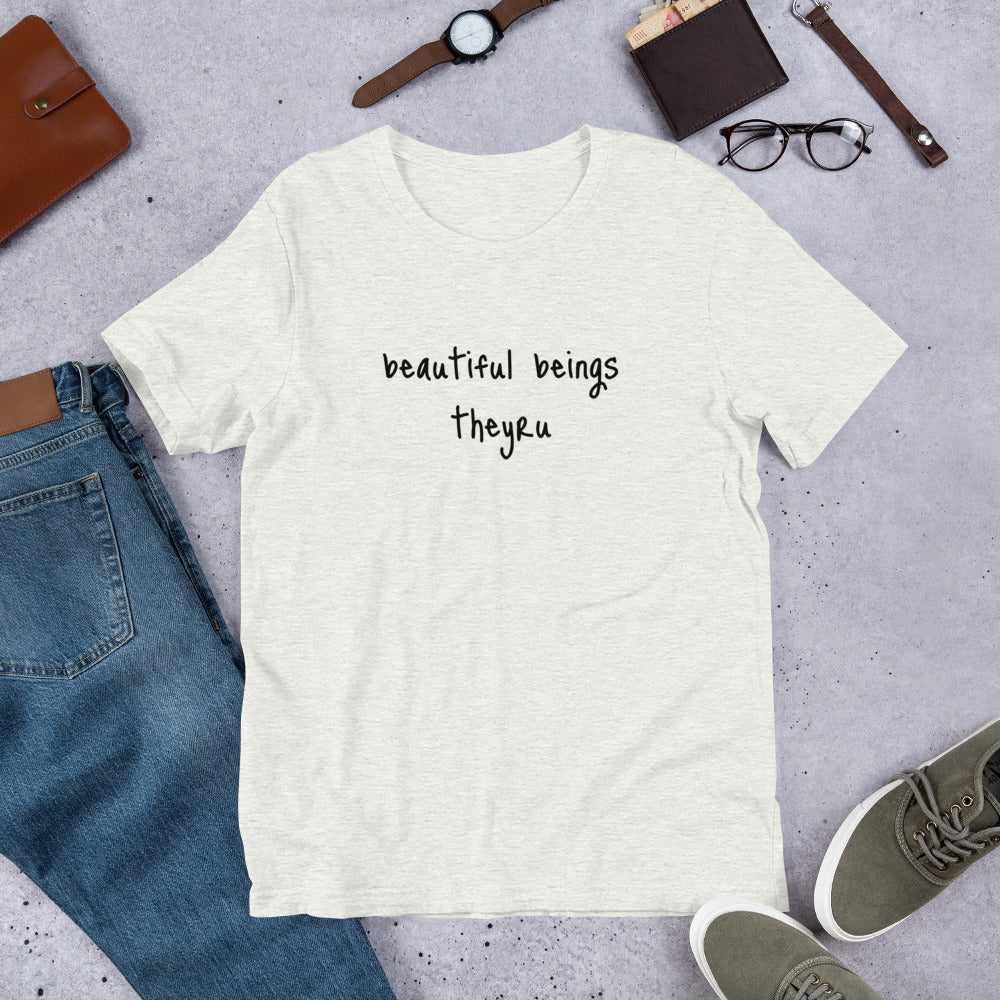 Beautiful Beings Unisex t-shirt