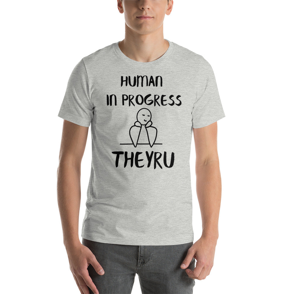 Human in progress TheyRU Unisex t-shirt