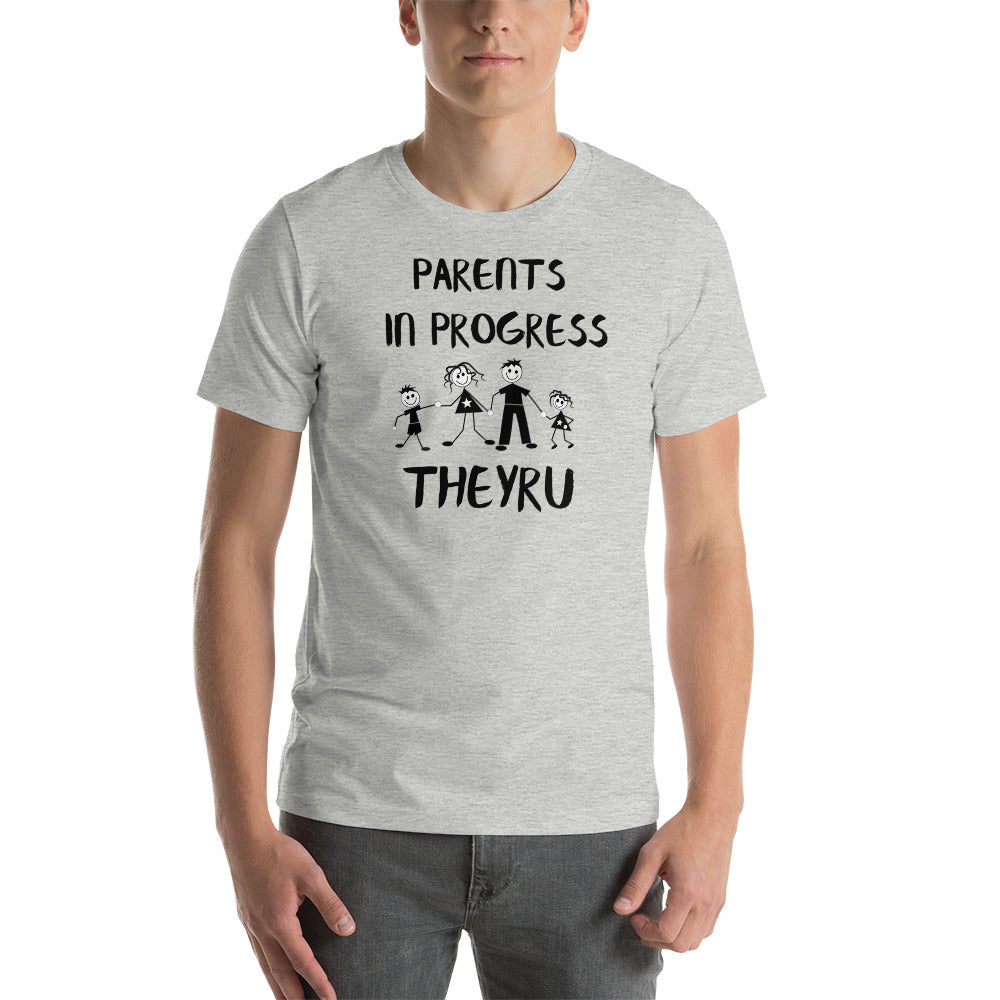 Parents in progress TheyRU Unisex t-shirt