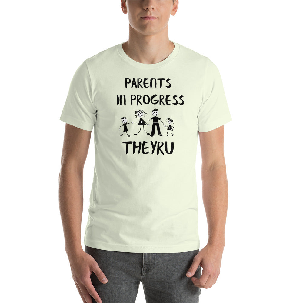Parents in progress TheyRU Unisex t-shirt