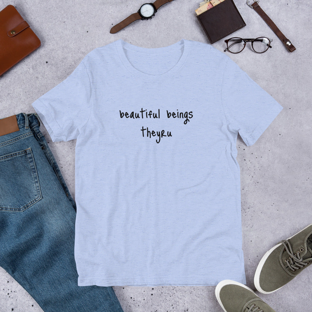 Beautiful Beings Unisex t-shirt