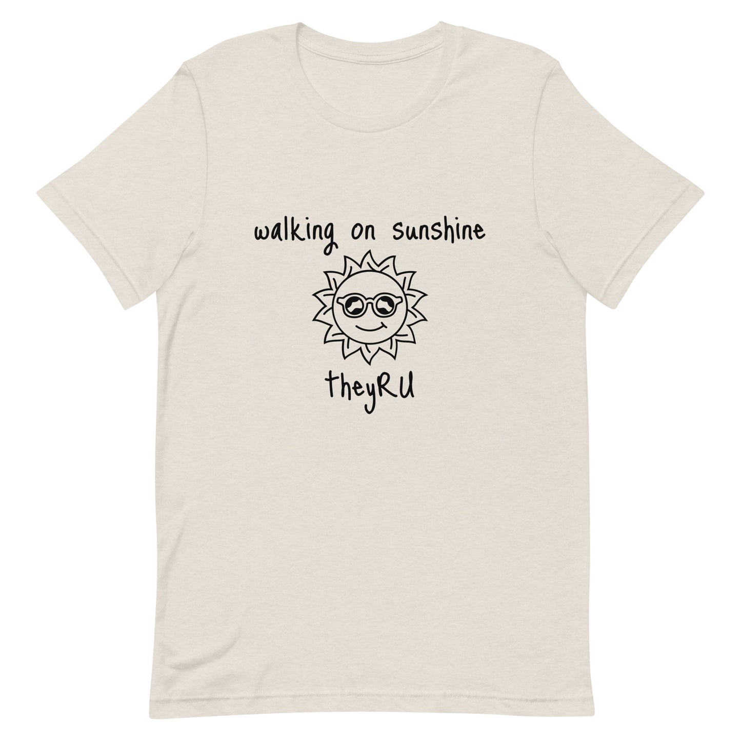 Walking On Sunshine Unisex t-shirt