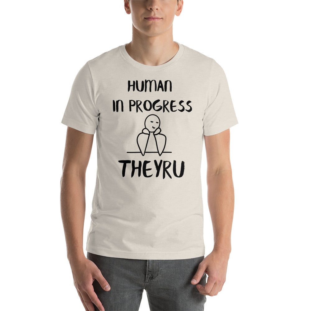 Human in progress TheyRU Unisex t-shirt