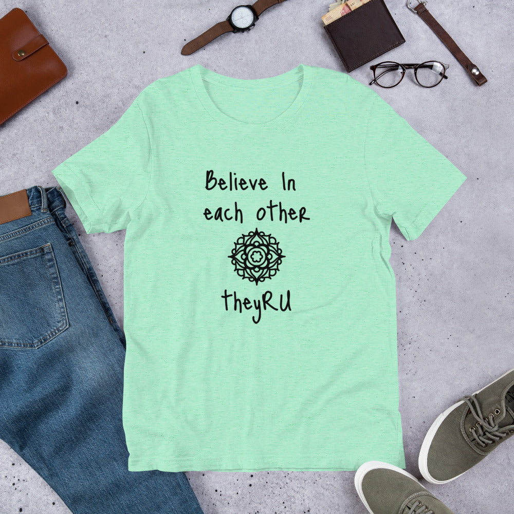 Believe in Each Other Mandala Graphic Unisex t-shirt