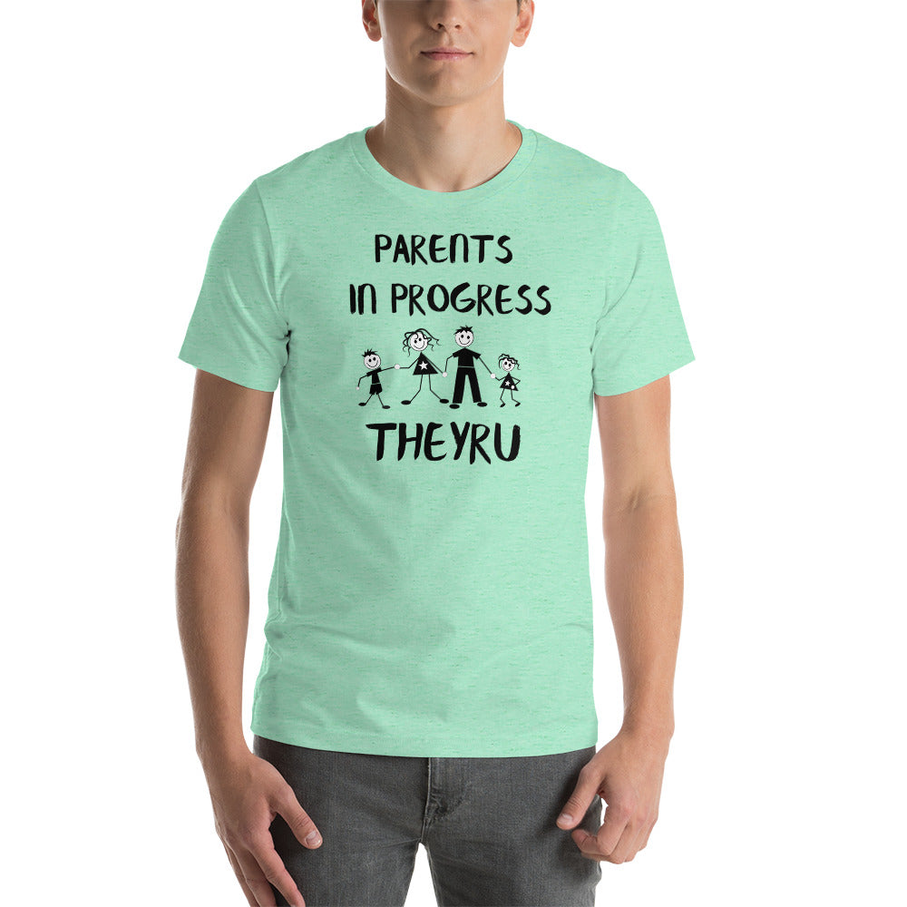 Parents in progress TheyRU Unisex t-shirt