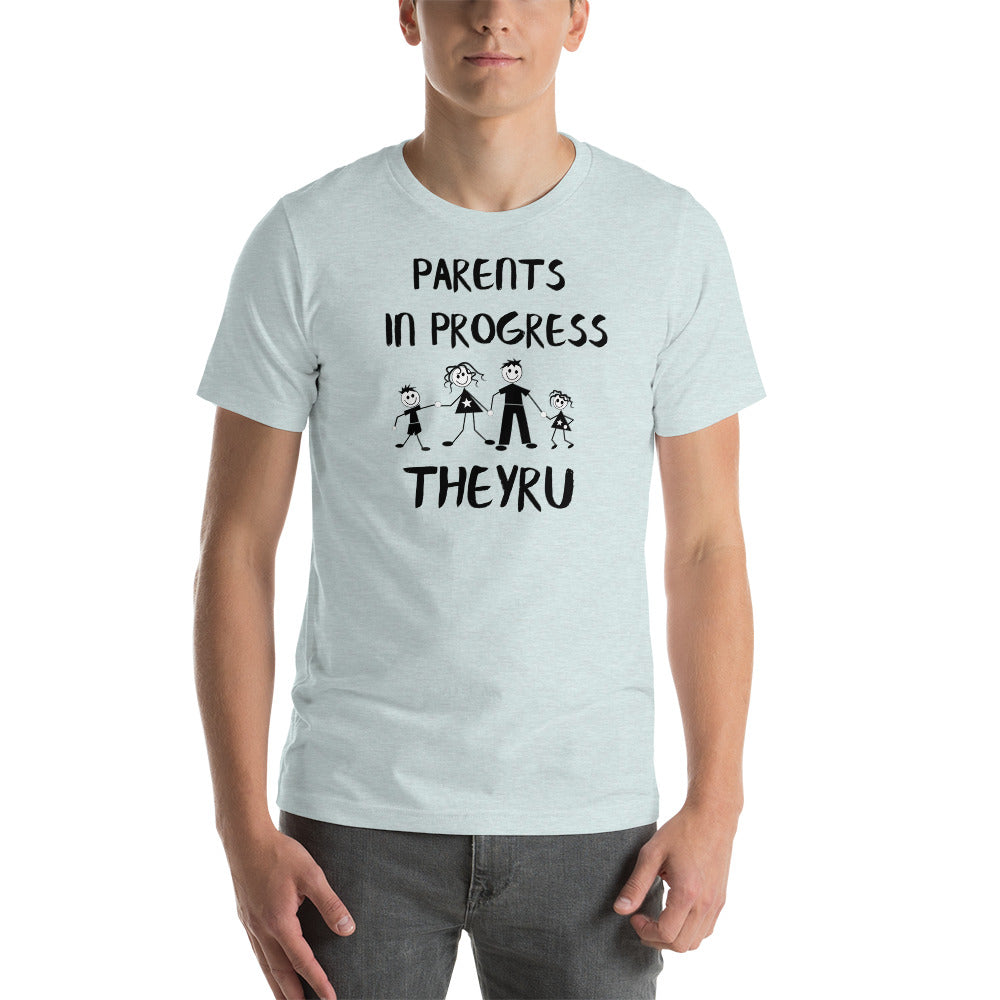 Parents in progress TheyRU Unisex t-shirt