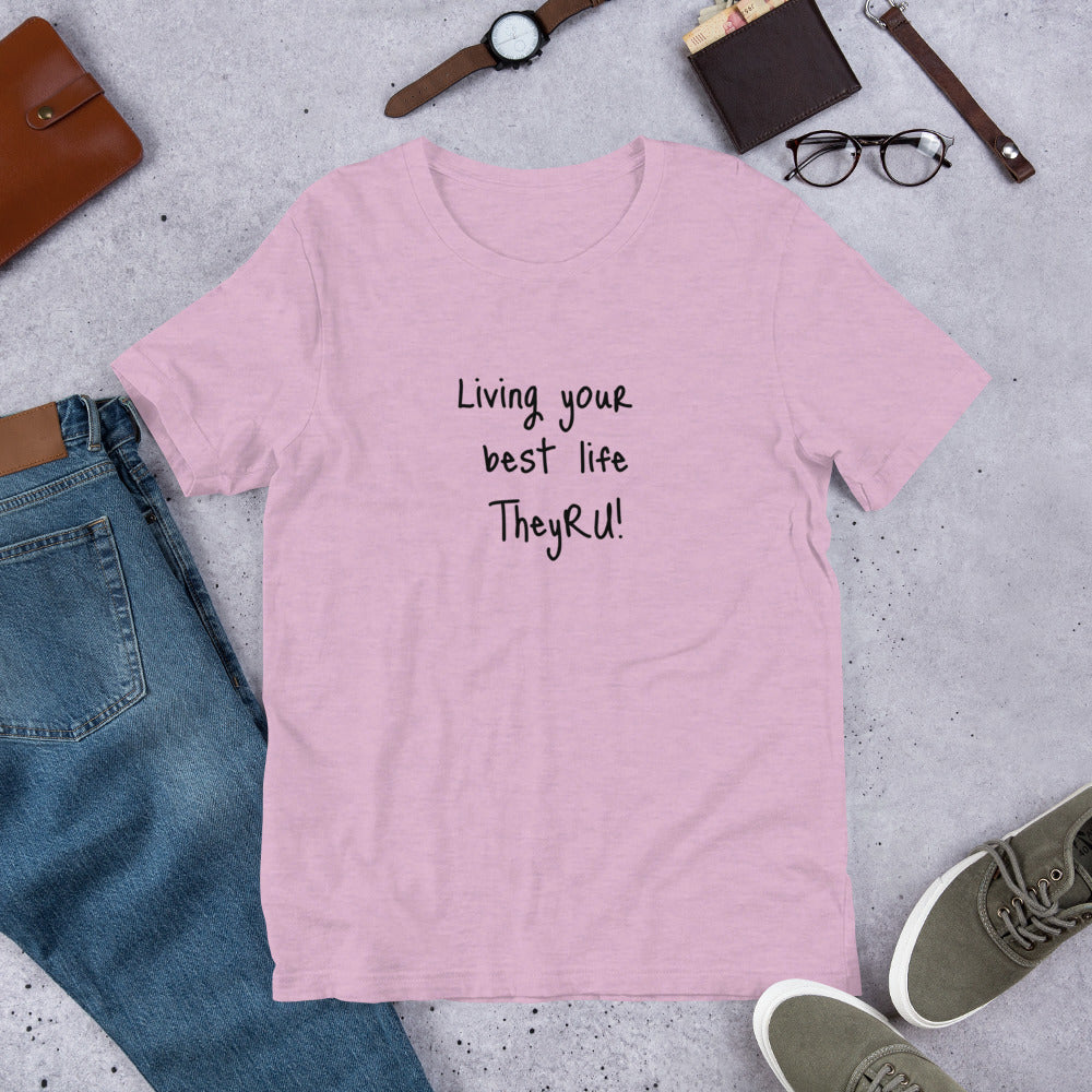 Living Your Best Life Unisex t-shirt