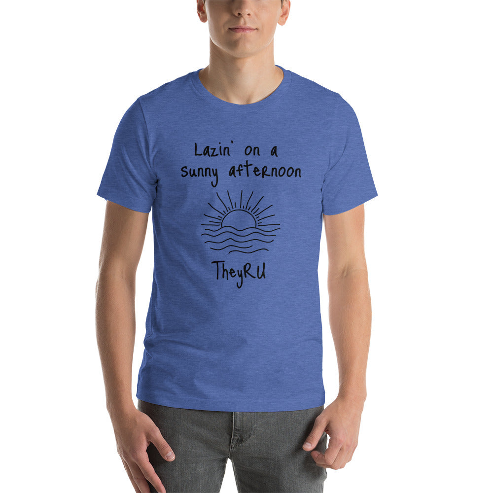 Lazin' on a Sunny Afternoon Unisex t-shirt