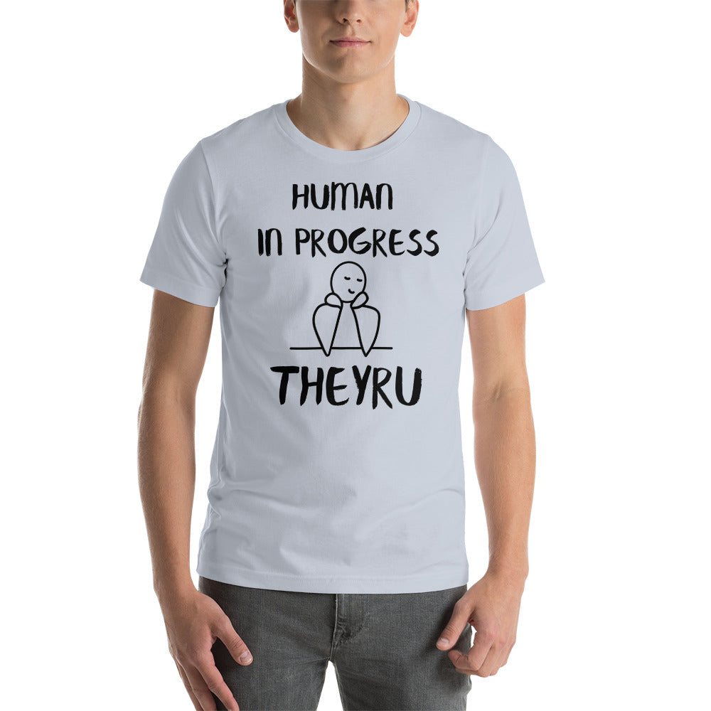 Human in progress TheyRU Unisex t-shirt