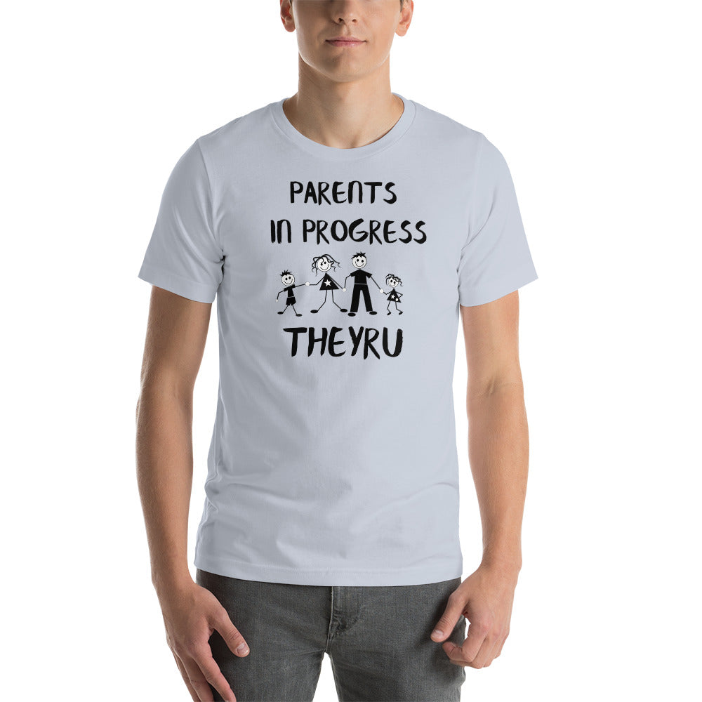 Parents in progress TheyRU Unisex t-shirt