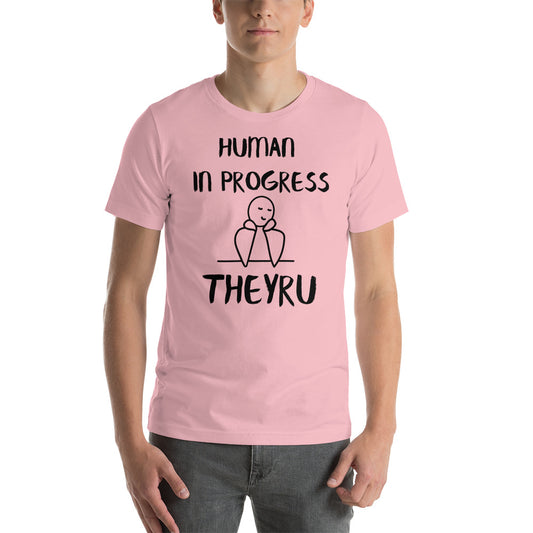 Human in progress TheyRU Unisex t-shirt