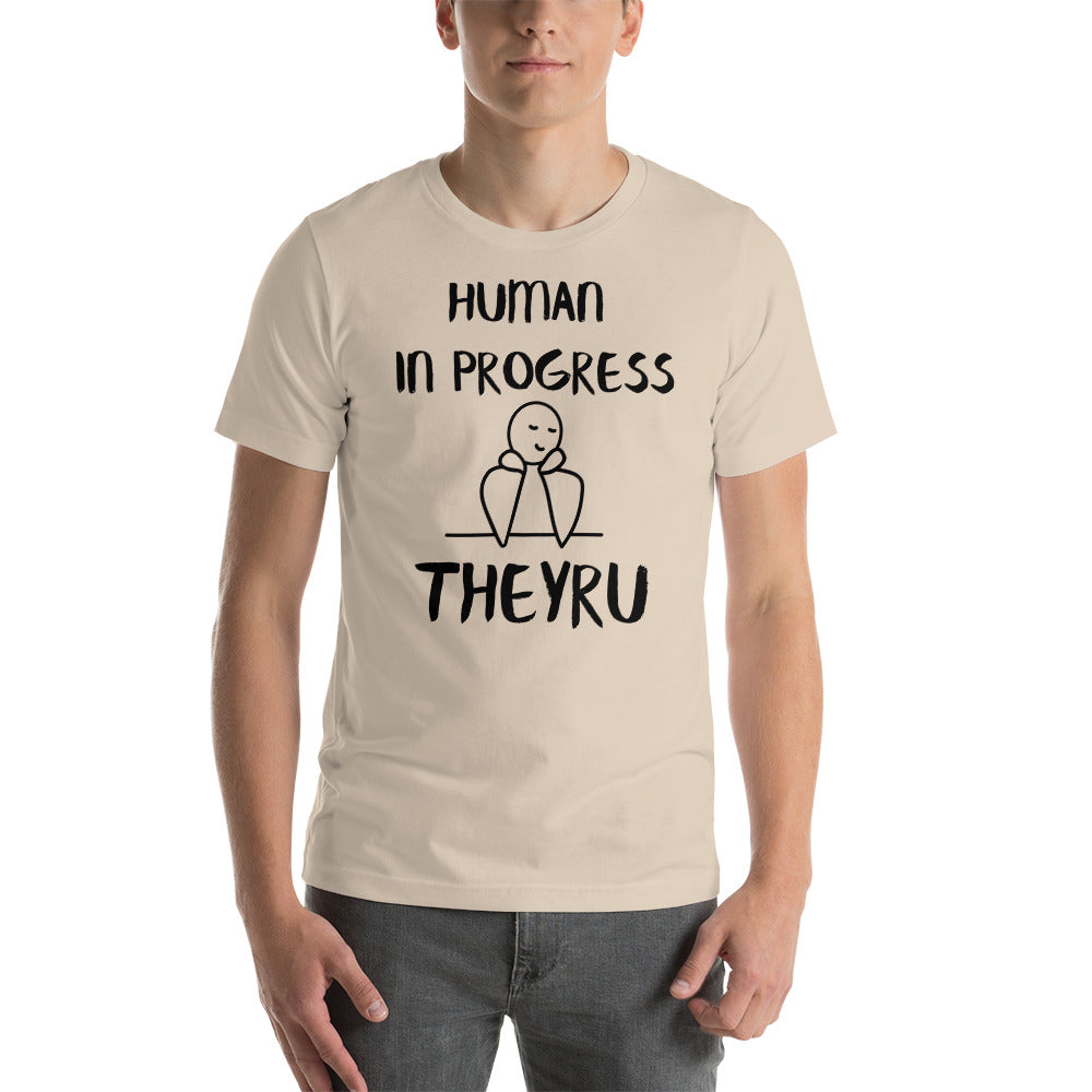 Human in progress TheyRU Unisex t-shirt