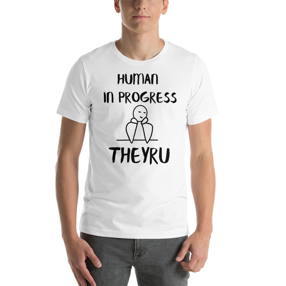 Human in progress TheyRU Unisex t-shirt