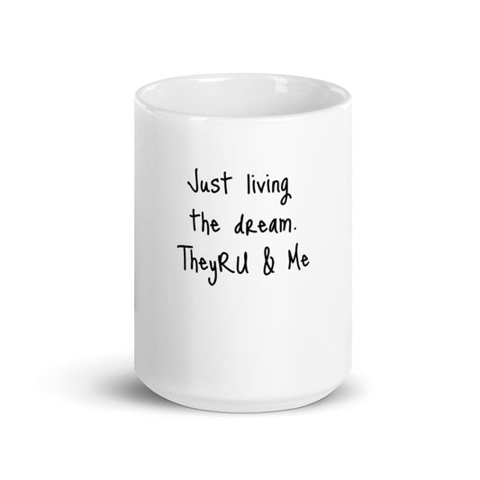 Living the Dream White glossy mug