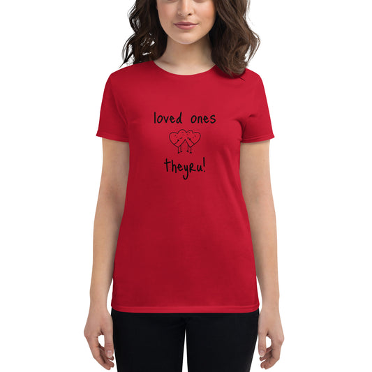 Loved Ones Women's short sleeve t-shirt