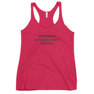 Dreamers Who Women's Racerback Tank