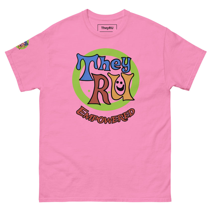 TheyRU Empowered T Shirt