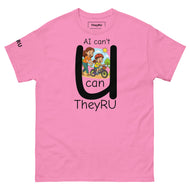 Ai can't U can T shirt
