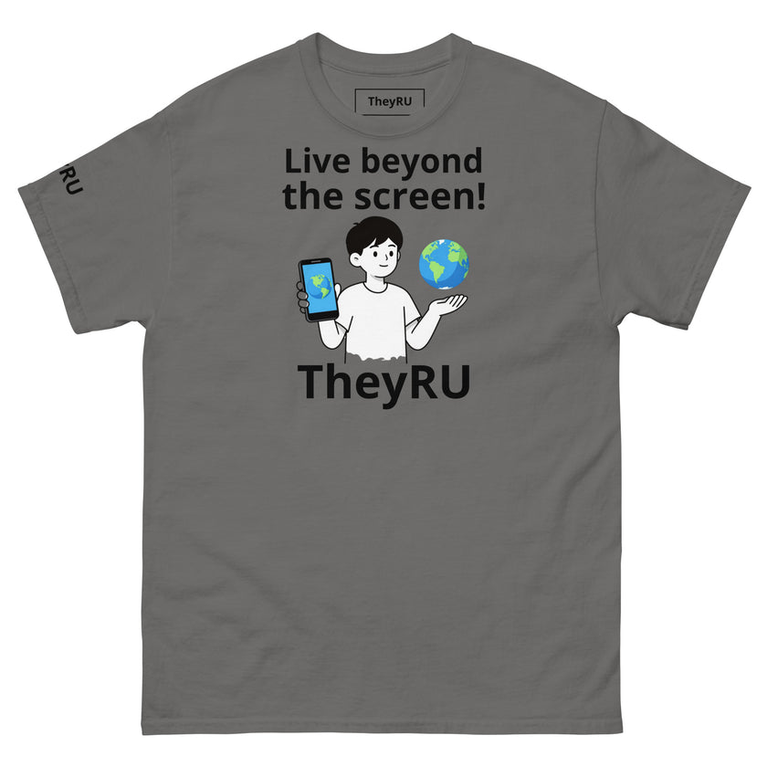 Live beyond the screen TheyRU