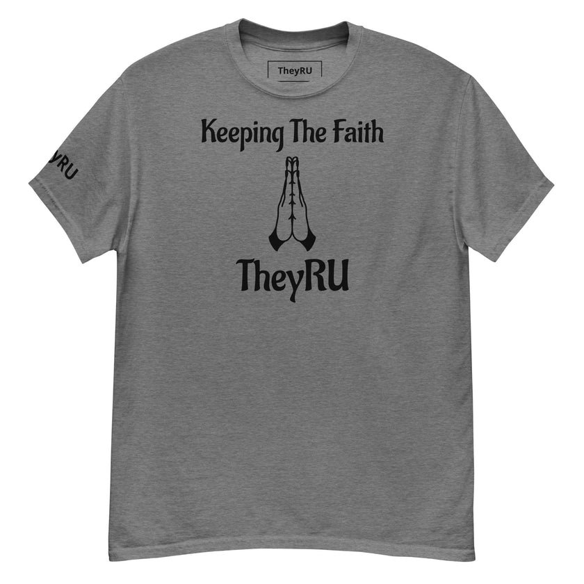 Keeping The Faith T-Shirt