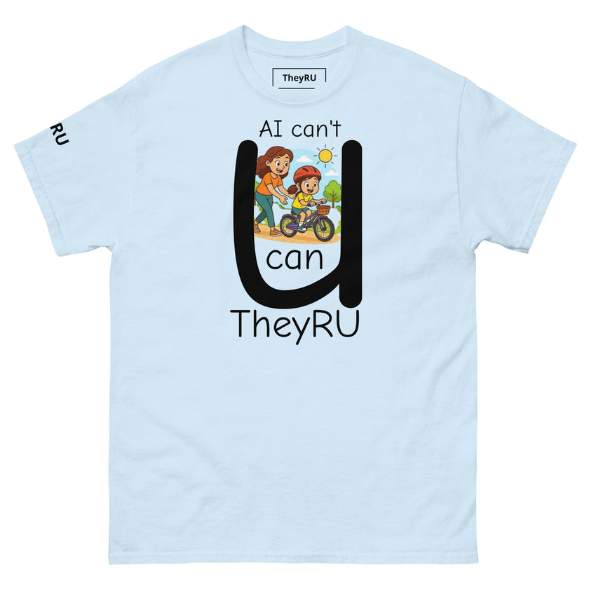Ai can't U can T shirt