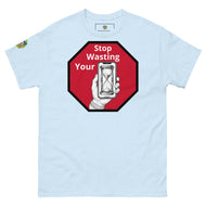 Hour glass Stop wasting your time t shirt