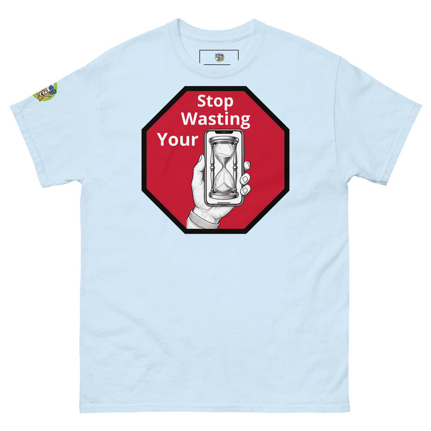Hour glass Stop wasting your time t shirt