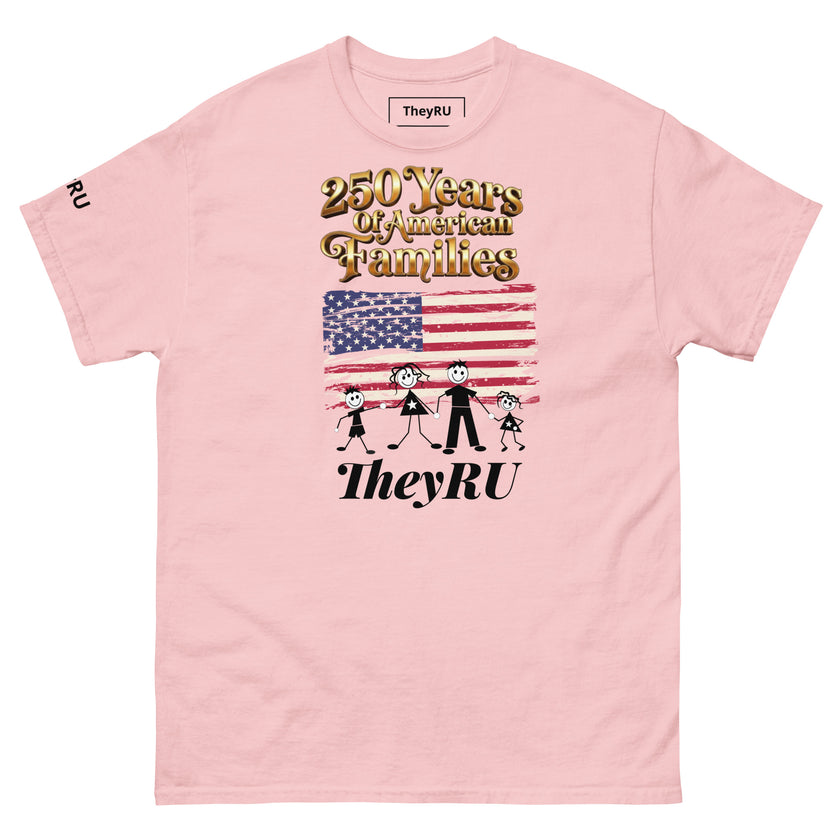 250 Years Of American Families T-Shirt