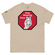 Hour glass Stop wasting your time t shirt
