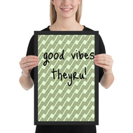 Good Vibes Framed poster