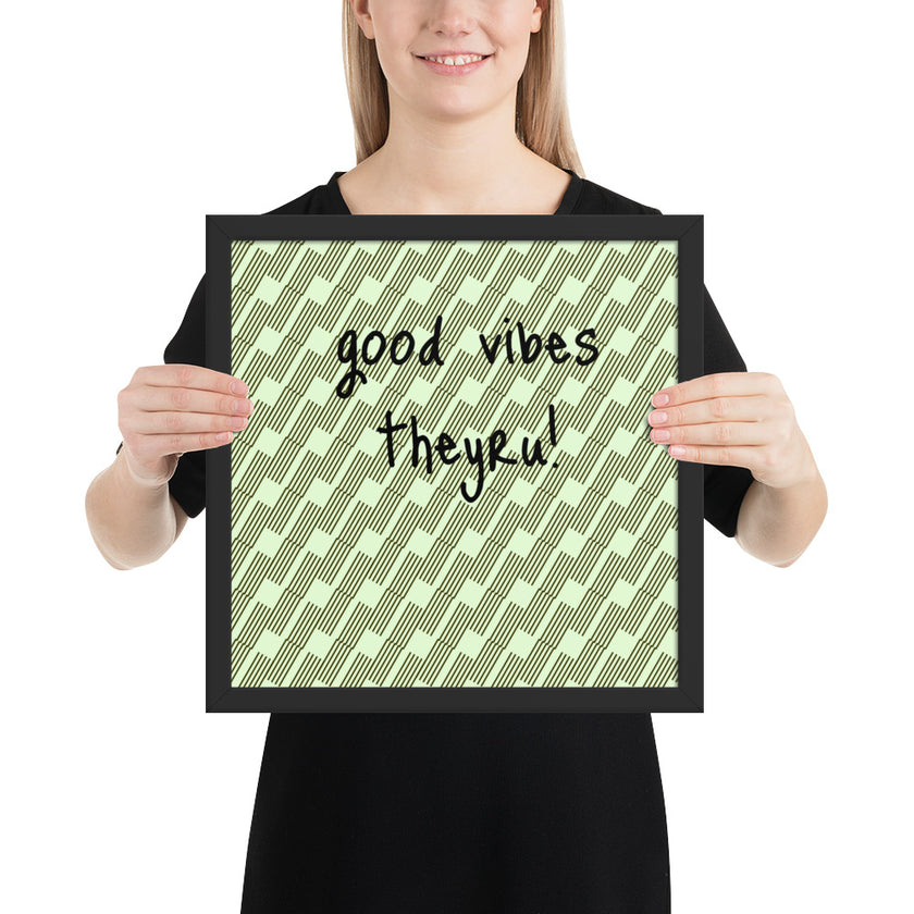 Good Vibes Framed poster