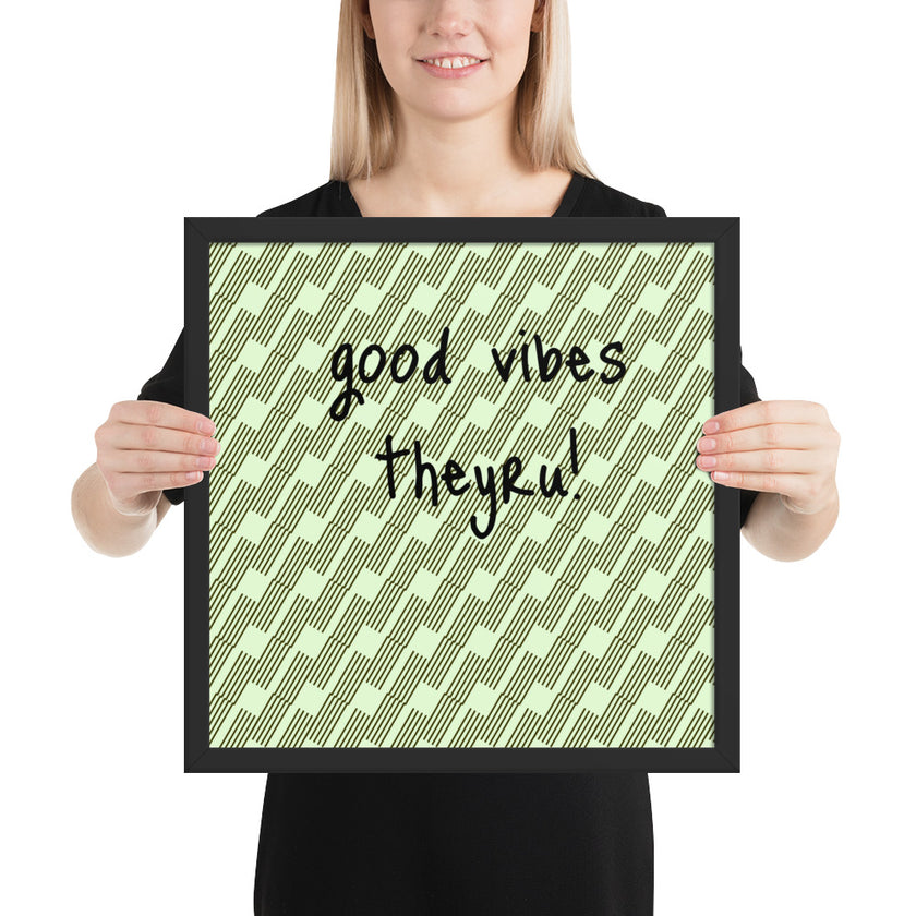 Good Vibes Framed poster