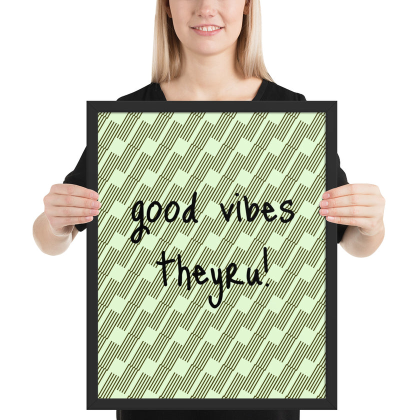 Good Vibes Framed poster
