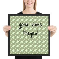 Good Vibes Framed poster