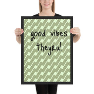 Good Vibes Framed poster