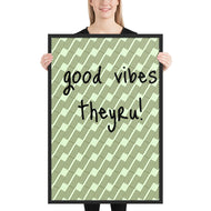 Good Vibes Framed poster