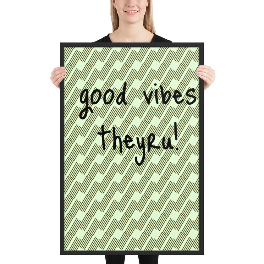 Good Vibes Framed poster