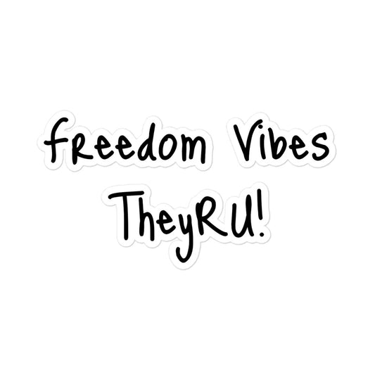 Freedom Vibes Bubble-free stickers