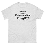 Peace Love Understanding Men's classic tee