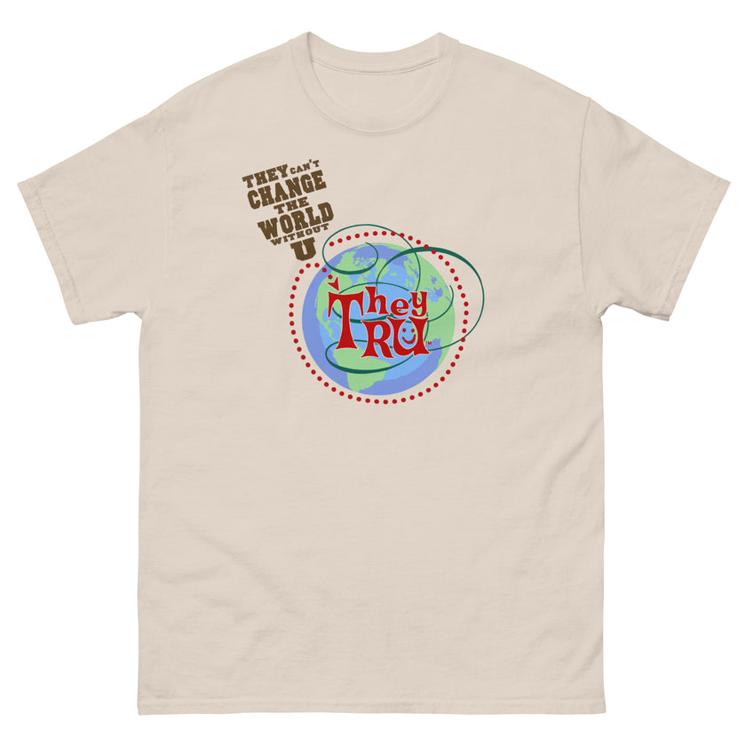 They can't change the world without U TheyRU