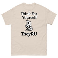 Think For Yourself TheyRU