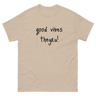 Good Vibes Men's classic tee