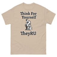 Think For Yourself TheyRU