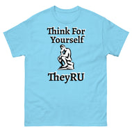 Think For Yourself TheyRU